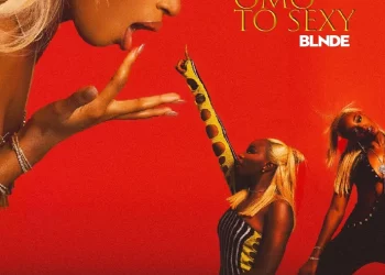 DOWNLOAD BLNDE – Omo To Sexy mp3
