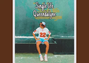 DOWNLOAD Queendalyne – Single Life mp3