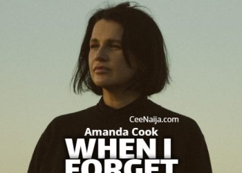 DOWNLOAD Amanda Cook – When I Forget mp3 | Lyrics