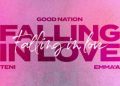 DOWNLOAD Good Nation – Falling In Love ft. Teni & Emma’a mp3