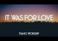DOWNLOAD Josué Novais Piano Worship – It Was for Love mp3
