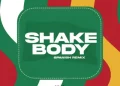 DOWNLOAD Skales – Shake Body (Spanish Remix) Ft. Oscar el Ruso, Samuel G, Came Beats mp3