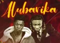 DOWNLOAD Skelvin – Alubarika Ft. Rybeena mp3