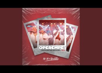 DOWNLOAD Mr M & Revelation – Operempe [Odogwu Ka Odogwu] mp3