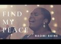 DOWNLOAD Naomi Raine – Find My Peace mp3