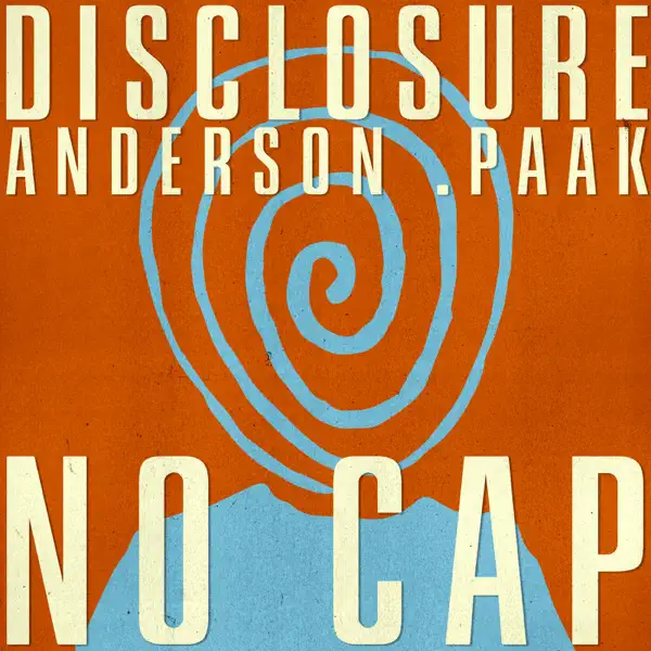 Disclosure, Anderson .Paak – NO CAP