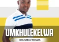 uMkhulekelwa - Khumbul'ekhaya
