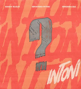 Baby S.O.N – Intoni ft Sfarzo Rtee & Smash SA