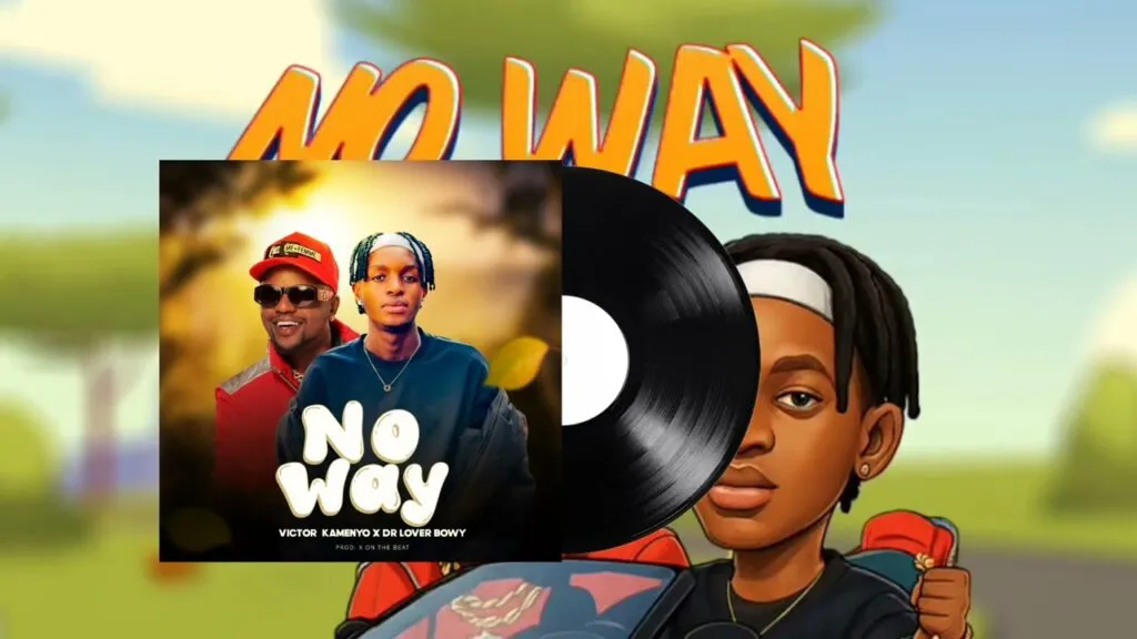 Dr Lover Bowy – No Way Ft Victor Kamenyo