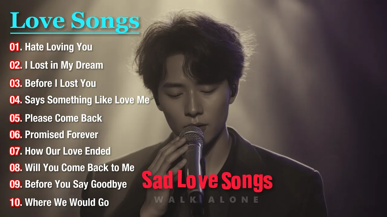 Sad Love Song Relaxing Playlist