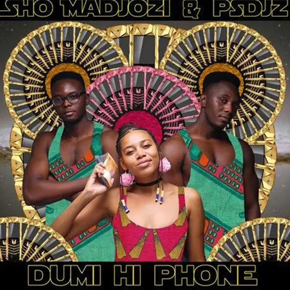 Sho Madjozi & PS DJZ Dumi Hi Phone mp3 download