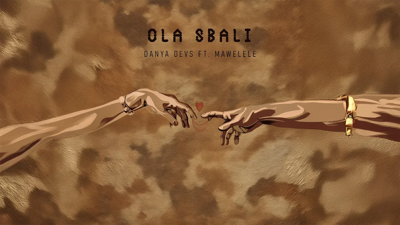 DOWNLOAD Danya Devs - Ola Sbali ft. Mawelele mp3