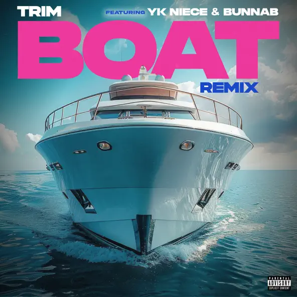 DOWNLOAD Trim - Boat Remix Ft. YKNiece, BunnaB mp3